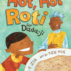 Hot, Hot Roti for Dada-Ji