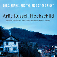 Stolen Pride: Loss, Shame, and the Rise of the Right