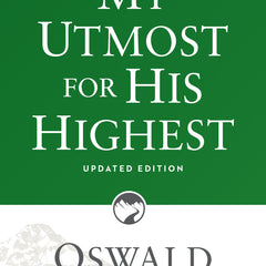 My Utmost for His Highest: Updated Language Paperback (a Daily Devotional with 366 Bible-Based Readings)