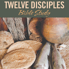 The Twelve Disciples Bible Study