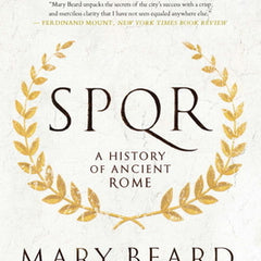 S.P.Q.R: A History of Ancient Rome