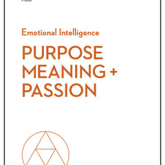 Purpose, Meaning, and Passion