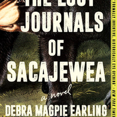 The Lost Journals of Sacajewea