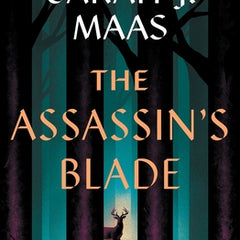 The Assassin's Blade: The Throne of Glass Prequel Novellas