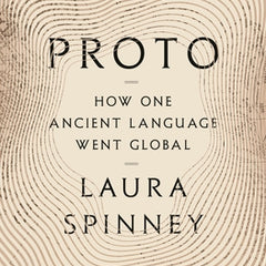 Proto: How One Ancient Language Went Global