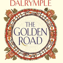 The Golden Road: How Ancient India Transformed the World