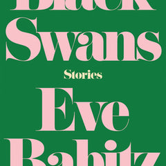 Black Swans: Stories