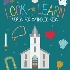 Look and Learn: Words for Catholic Kids