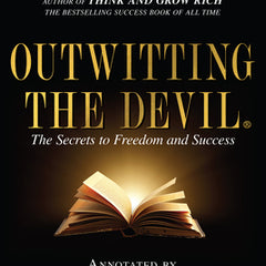 Outwitting the Devil: The Secret to Freedom and Success