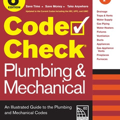 Code Check Plumbing & Mechanical 6th Edition: An Illustrated Guide to the Plumbing & Mechanical Codes