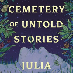 The Cemetery of Untold Stories