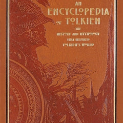 An Encyclopedia of Tolkien: The History and Mythology That Inspired Tolkien's World
