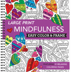 Large Print Easy Color & Frame - Mindfulness (Stress Free Coloring Book)