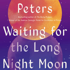 Waiting for the Long Night Moon: Stories