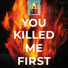 You Killed Me First