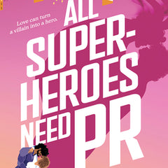 All Superheroes Need PR