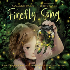Firefly Song: Lynn Frierson Faust and the Great Smoky Mountain Discovery