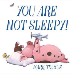 You Are Not Sleepy!