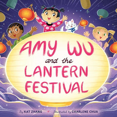 Amy Wu and the Lantern Festival