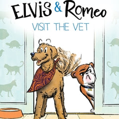 Elvis & Romeo Visit the Vet: Ready-To-Read Level 1