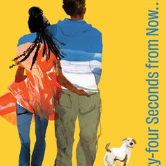Twenty-Four Seconds from Now . . .: A Love Story