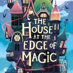 The House at the Edge of Magic