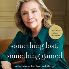 Something Lost, Something Gained: Reflections on Life, Love, and Liberty