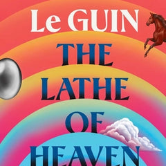 The Lathe of Heaven