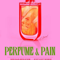 Perfume and Pain