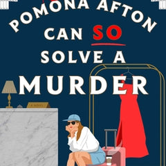 Pomona Afton Can So Solve a Murder
