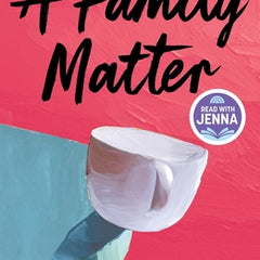 A Family Matter: A Read with Jenna Pick: A Novel