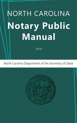 North Carolina Notary Public Manual, 2016