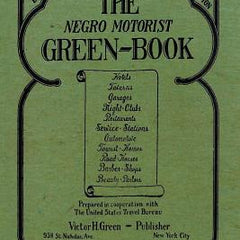 The Negro Motorist Green-Book: 1940 Facsimile Edition