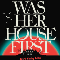 It Was Her House First