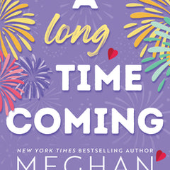 A Long Time Coming