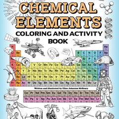 The Chemical Elements Coloring and Activity Book