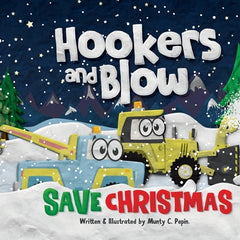 Hookers and Blow Save Christmas (Soft Cover)