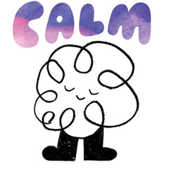 Feel Calm: An Invisible Things Book