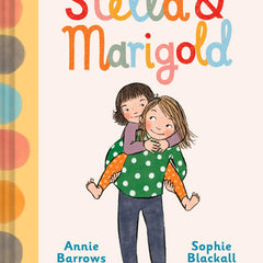Stella & Marigold: Book 1