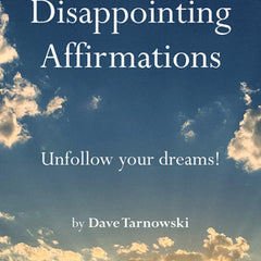 Disappointing Affirmations