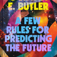 A Few Rules for Predicting the Future: An Essay