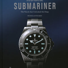 Oyster Perpetual Submariner: The Watch That Unlocked the Deep