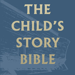 The Child's Story Bible