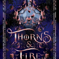 Thorns & Fire: An epic fantasy romance