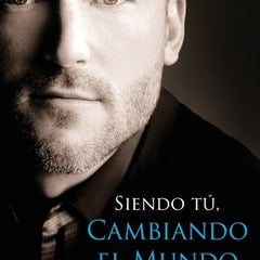 Siendo Tu, Cambiando El Mundo - Being You, Changing the World Spanish