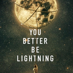 You Better Be Lightning