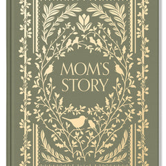 Mom's Story: A Memory and Keepsake Journal for My Family