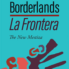 Borderlands / La Frontera, 5th Edition: The New Mestiza 5th Edition