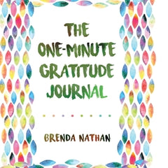 The One-Minute Gratitude Journal