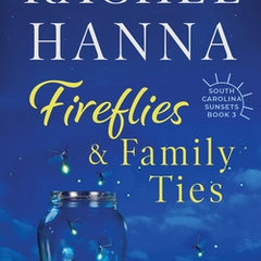 Fireflies & Family Ties